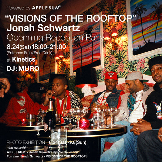 【"VISONS OF THE ROOFTOP" Jonah Schwartz】Powered by APPLEBUM